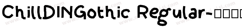 ChillDINGothic Regular字体转换